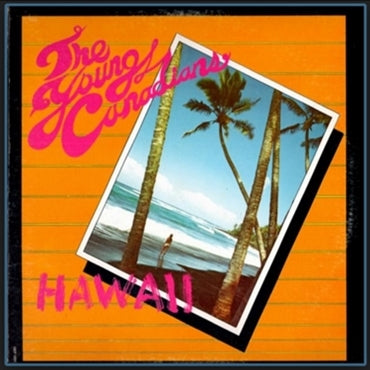 Young Canadians - Hawaii |  12" Single | Young Canadians - Hawaii (12" Single) | Records on Vinyl