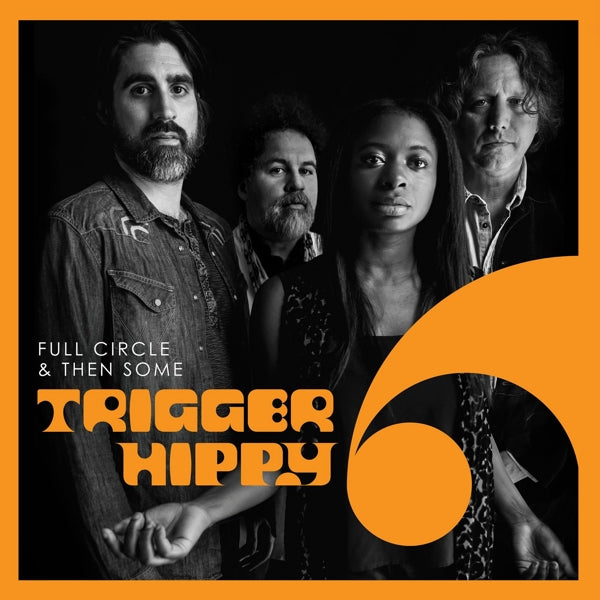 |  Vinyl LP | Trigger Hippy - Full Circle and Then Some (LP) | Records on Vinyl
