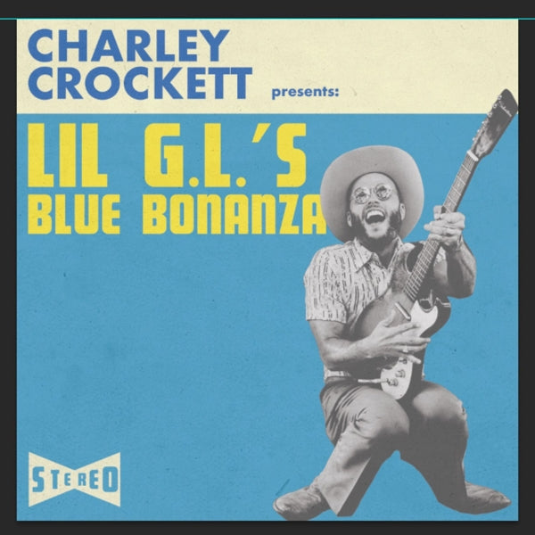  |  Vinyl LP | Charley Crockett - Lil G.L.'S Blue Bonanza (LP) | Records on Vinyl