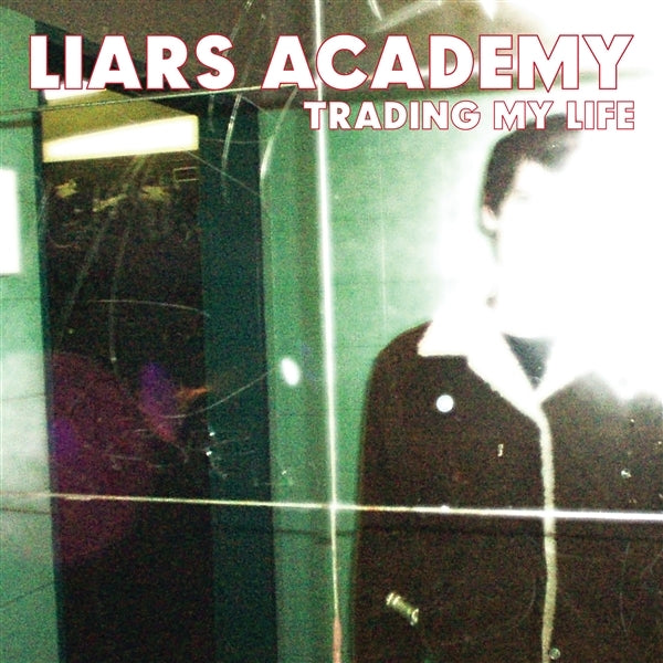  |  Vinyl LP | Liars Academy - Trading My Life + First Demo (LP) | Records on Vinyl