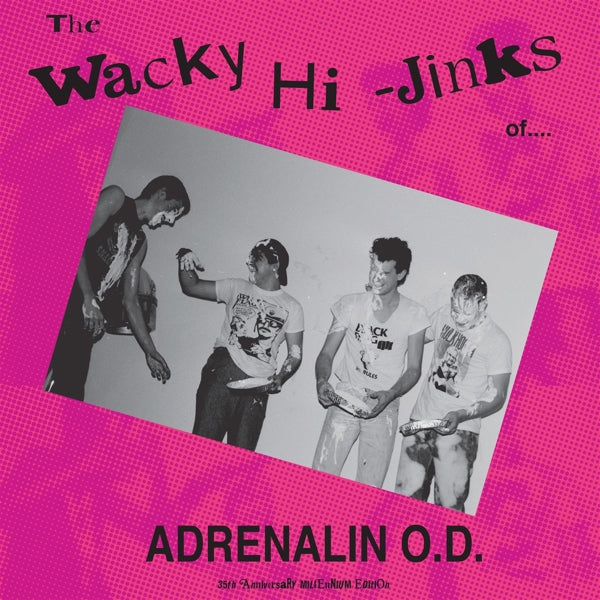  |   | Adrenalin O.D. - Wacky Hi-Jinks of... 35 Anniversary Millennium Edition (LP) | Records on Vinyl