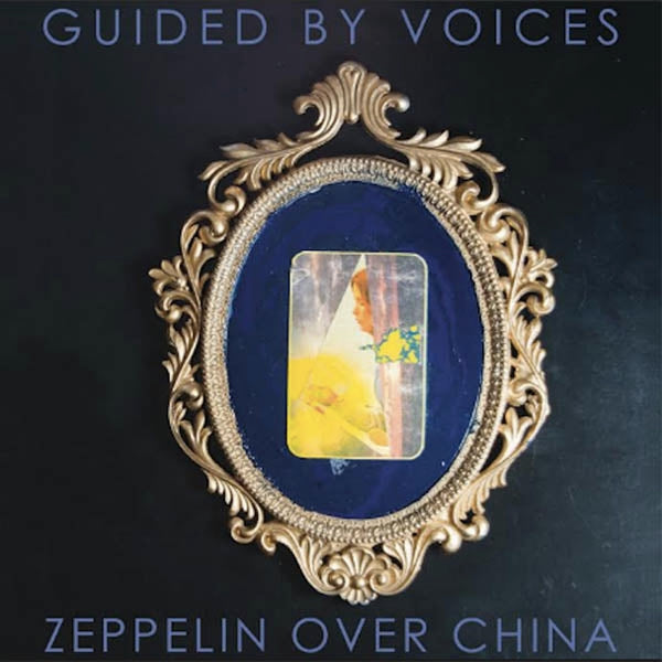 Guided By Voices - Zeppelin Over China |  Vinyl LP | Guided By Voices - Zeppelin Over China (LP) | Records on Vinyl