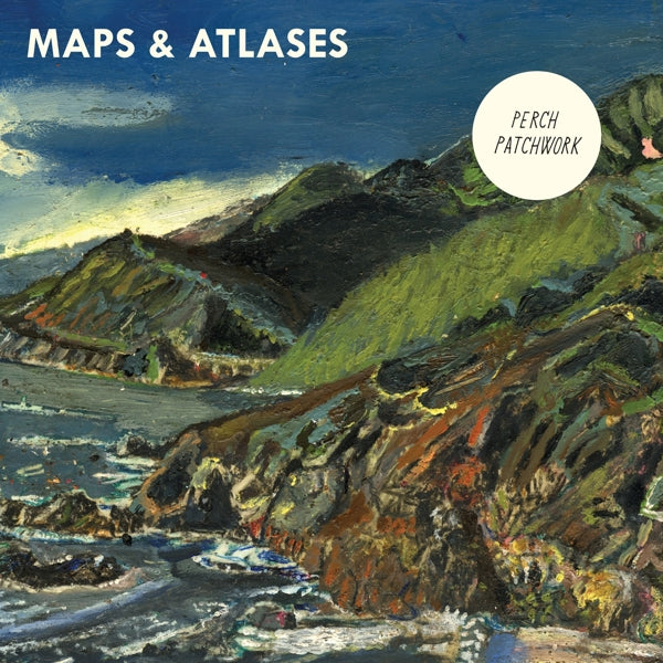 Maps & Atlases - Perch Patchwork |  Vinyl LP | Maps & Atlases - Perch Patchwork (LP) | Records on Vinyl