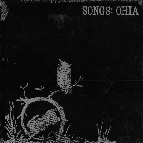 Songs: Ohia - Songs: Ohia |  Vinyl LP | Songs: Ohia - Songs: Ohia (LP) | Records on Vinyl