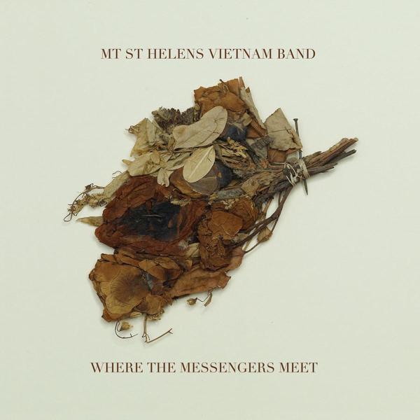 Mt. St. Helens Vietnam Ba - Where The Messengers Meet |  Vinyl LP | Mt. St. Helens Vietnam Ba - Where The Messengers Meet (LP) | Records on Vinyl