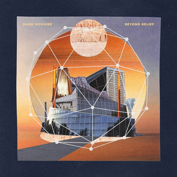 Mark Mcguire - Beyond Belief |  Vinyl LP | Mark Mcguire - Beyond Belief (2 LPs) | Records on Vinyl