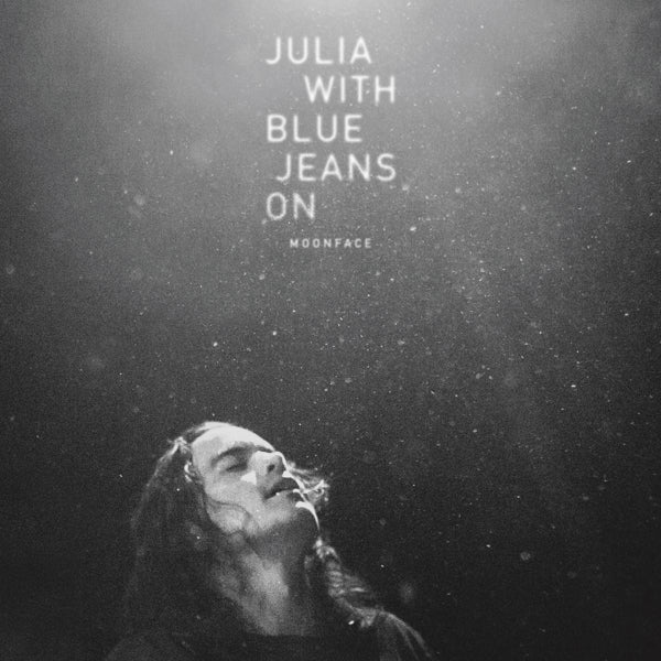 Moonface - Julia With Blue Jeans On |  Vinyl LP | Moonface - Julia With Blue Jeans On (LP) | Records on Vinyl