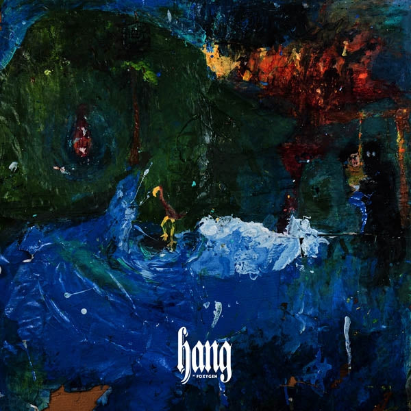 Foxygen - Hang  |  Vinyl LP | Foxygen - Hang  (LP) | Records on Vinyl