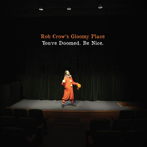 Rob Crow's Gloomy Place - You're Doomed Be Nice |  Vinyl LP | Rob Crow's Gloomy Place - You're Doomed Be Nice (LP) | Records on Vinyl