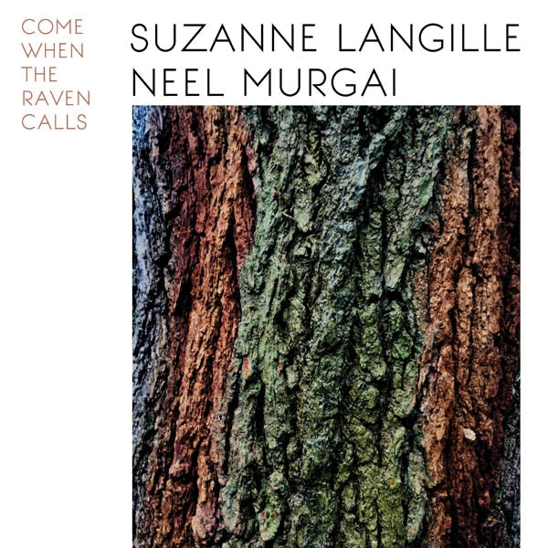 Suzanne Langille & Neel - Come When The Raven Calls |  Vinyl LP | Suzanne Langille & Neel - Come When The Raven Calls (LP) | Records on Vinyl