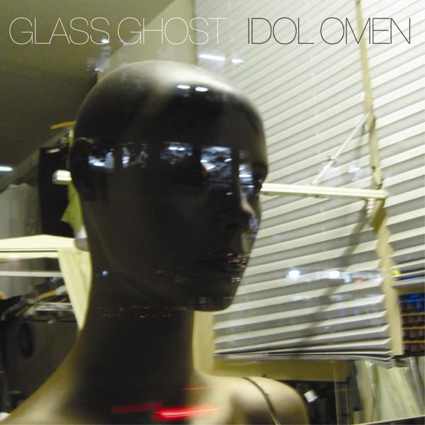 Glass Ghost - Idol Omen |  Vinyl LP | Glass Ghost - Idol Omen (LP) | Records on Vinyl