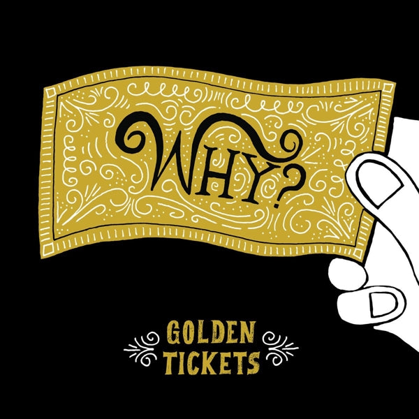  |  12" Single | Why? - Golden Tickets (Single) | Records on Vinyl