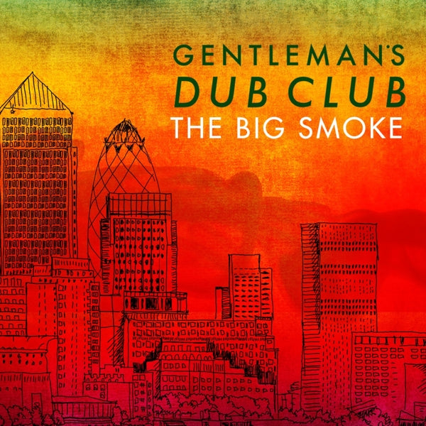 Gentleman's Dub Club - Big Smoke |  Vinyl LP | Gentleman's Dub Club - Big Smoke (LP) | Records on Vinyl