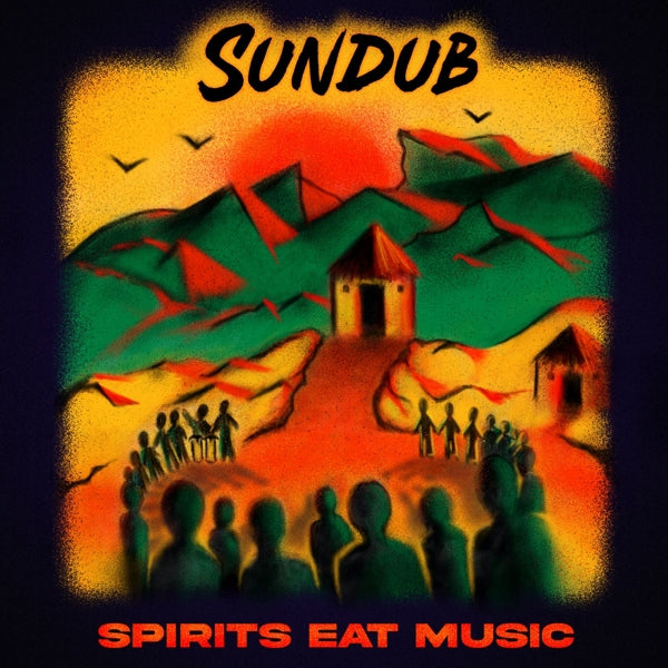  |  Vinyl LP | Sundub - Spirits Eat Music (LP) | Records on Vinyl