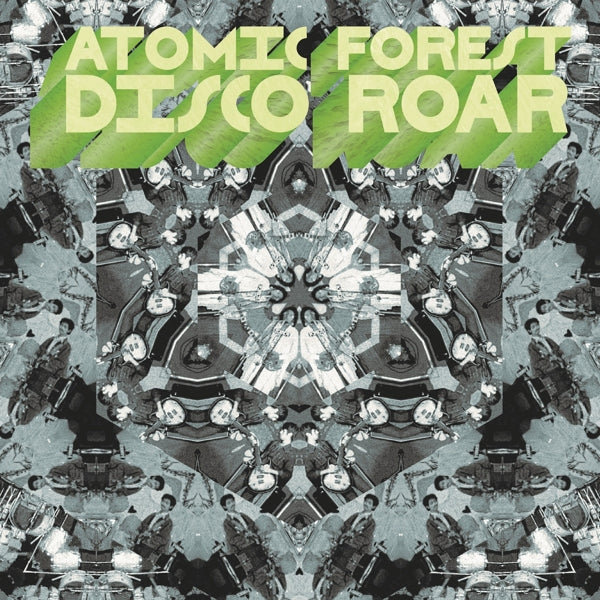Atomic Forest - Disco Roar |  Vinyl LP | Atomic Forest - Disco Roar (LP) | Records on Vinyl