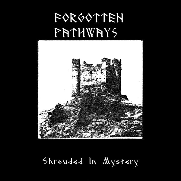 Forgotten Pathways - Shrouded In Mystery |  Vinyl LP | Forgotten Pathways - Shrouded In Mystery (LP) | Records on Vinyl