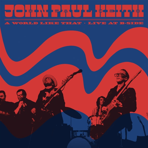  |  Vinyl LP | John Paul Keith - A Word Like That: Live At B-Side (LP) | Records on Vinyl