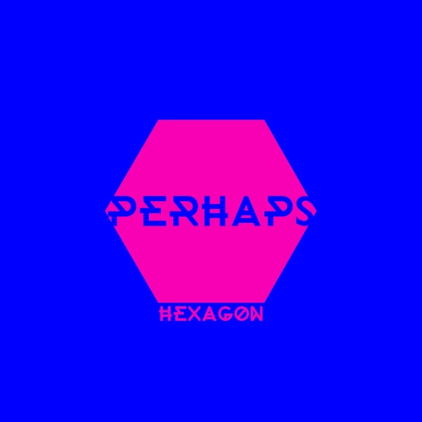 Perhaps - Hexagon |  Vinyl LP | Perhaps - Hexagon (LP) | Records on Vinyl