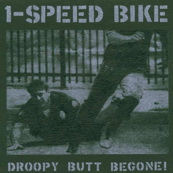 One Speed Bike - Droopy Butt Begone! |  Vinyl LP | One Speed Bike - Droopy Butt Begone! (LP) | Records on Vinyl
