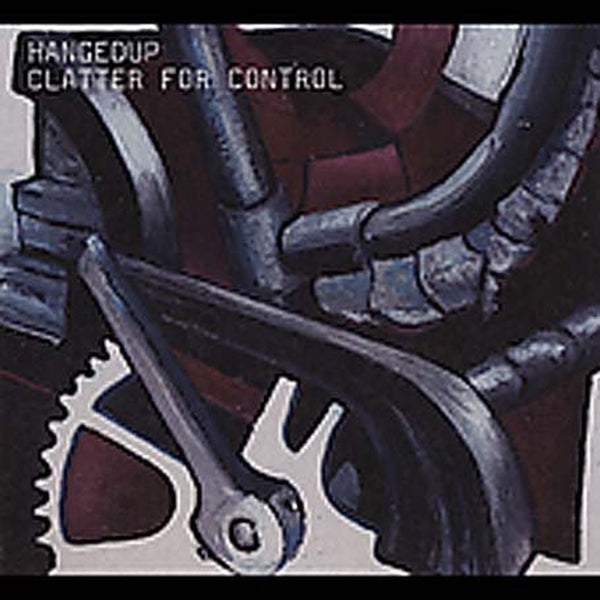 Hangedup - Clatter For Control |  Vinyl LP | Hangedup - Clatter For Control (LP) | Records on Vinyl