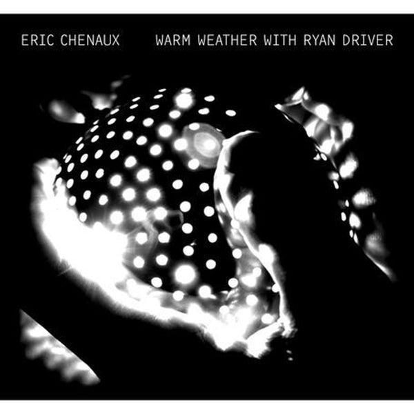 Eric Chenaux - Warm Weather With Ryan.. |  Vinyl LP | Eric Chenaux - Warm Weather With Ryan.. (LP) | Records on Vinyl