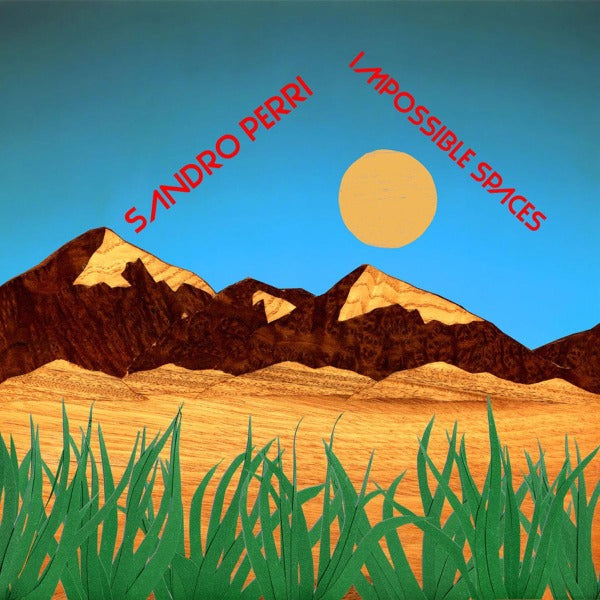  |  Vinyl LP | Sandro Perri - Impossible Spaces (LP) | Records on Vinyl