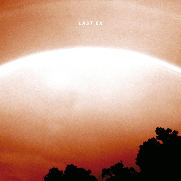 Last Ex - Last Ex |  Vinyl LP | Last Ex - Last Ex (LP) | Records on Vinyl