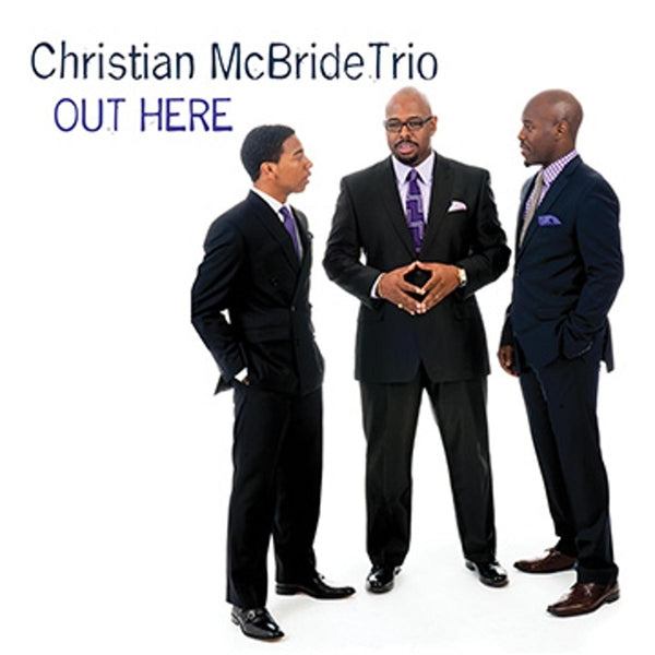  |  Vinyl LP | Christian -Trio- McBride - Out Here (2 LPs) | Records on Vinyl