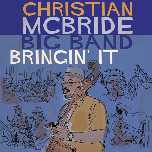 Christian Mcbride Big B - Bringin' It  |  Vinyl LP | Christian Mcbride Big B - Bringin' It  (2 LPs) | Records on Vinyl