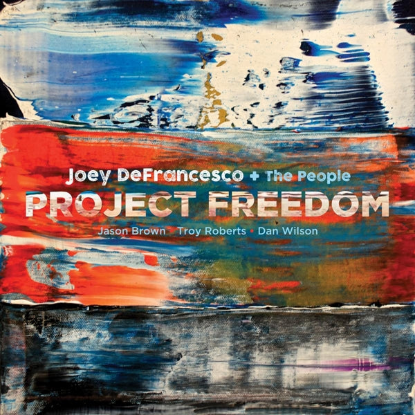 Joey Defranscesco - Project Freedom  |  Vinyl LP | Joey Defranscesco - Project Freedom  (2 LPs) | Records on Vinyl