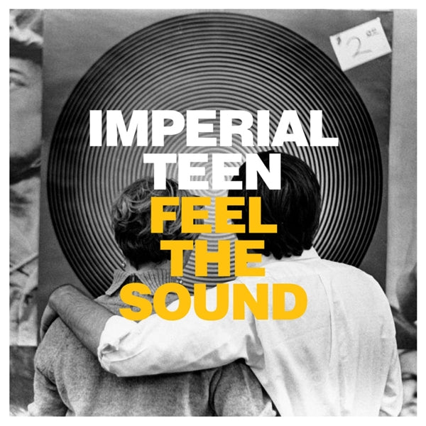 Imperial Teen - Feel The Sound |  Vinyl LP | Imperial Teen - Feel The Sound (LP) | Records on Vinyl