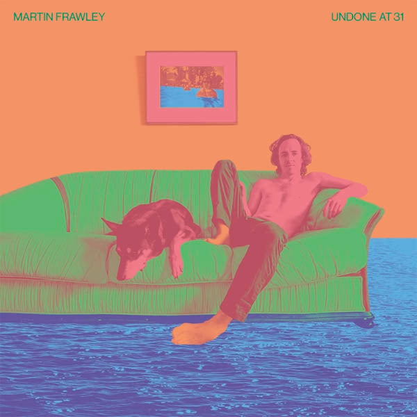 Martin Frawley - Undone At 31  |  Vinyl LP | Martin Frawley - Undone At 31  (LP) | Records on Vinyl