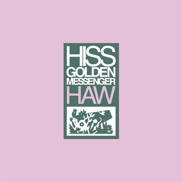 Hiss Golden Messenger - Haw |  Vinyl LP | Hiss Golden Messenger - Haw (LP) | Records on Vinyl