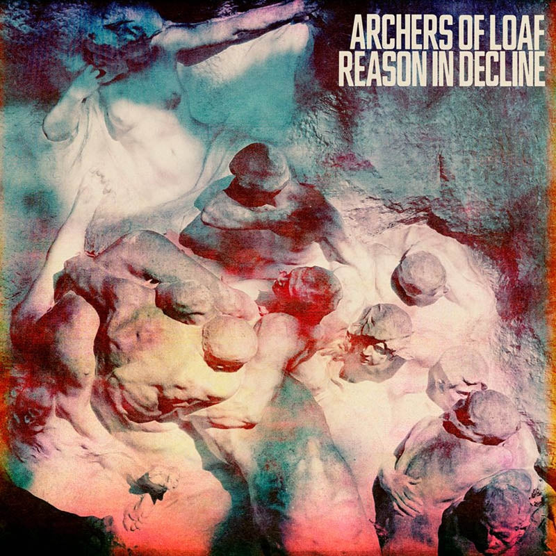  |  Vinyl LP | Archers of Loaf - Reason In Decline (LP) | Records on Vinyl