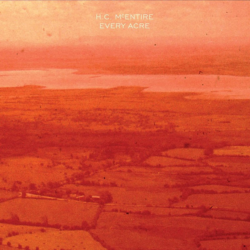  |  Vinyl LP | H.C. McEntire - Every Acre (LP) | Records on Vinyl