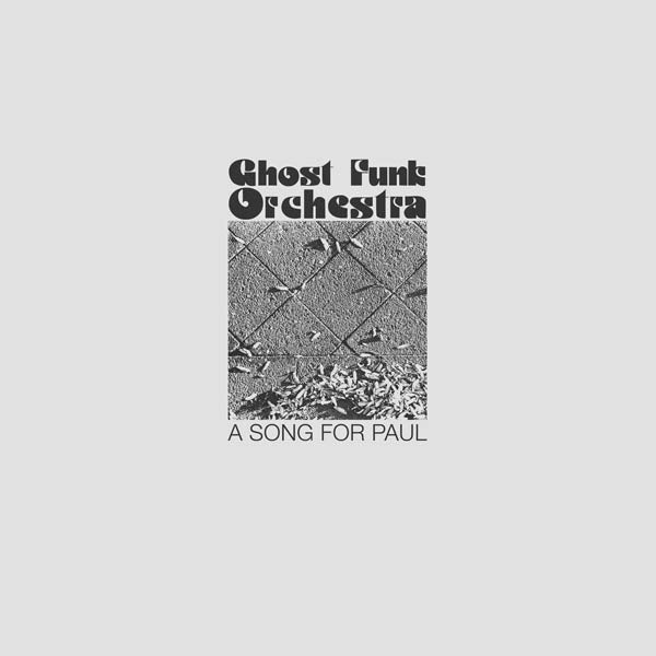  |  Vinyl LP | Ghost Funk Orchestra - Song For Paul (LP) | Records on Vinyl