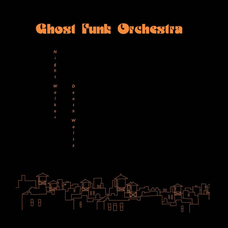  |  Vinyl LP | Ghost Funk Orchestra - Night Walker (LP) | Records on Vinyl