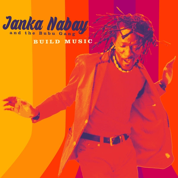 Janka Nabay & The Bubu G - Build Music  |  Vinyl LP | Janka Nabay & The Bubu G - Build Music  (LP) | Records on Vinyl