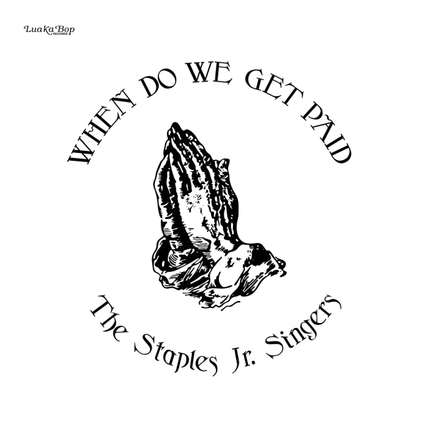  |  Vinyl LP | Staples Jr. Singers - When Do We Get Paid (LP) | Records on Vinyl