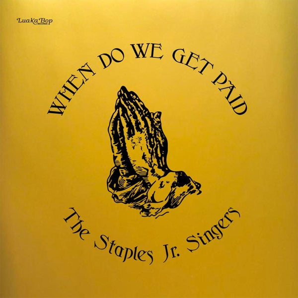  |  Vinyl LP | Staples Jr. Singers - When Do We Get Paid (LP) | Records on Vinyl