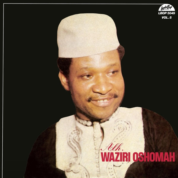  |  Vinyl LP | Alhaji Waziri Oshomah - Vol.5 (LP) | Records on Vinyl