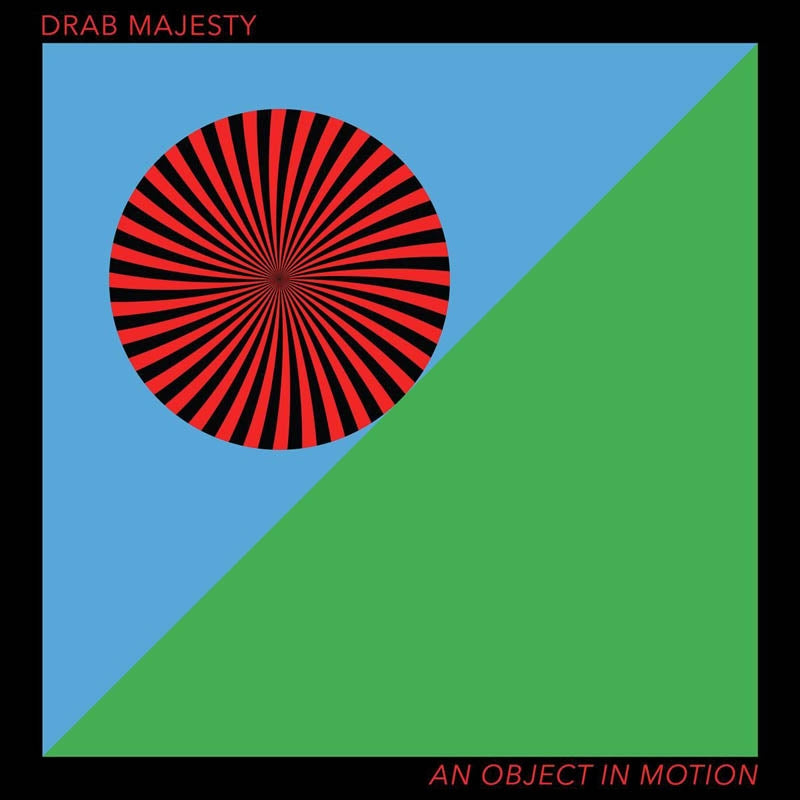  |  Vinyl LP | Drab Majesty - An Object In Motion (LP) | Records on Vinyl