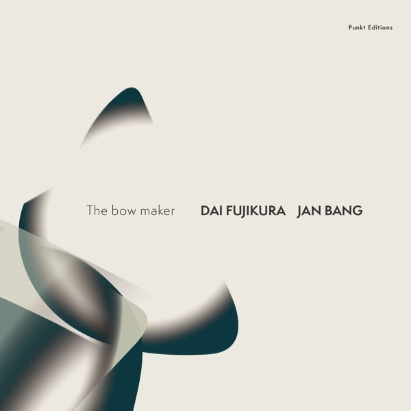  |  Vinyl LP | Jan & Dai Fujikura Bang - Bow Maker (LP) | Records on Vinyl