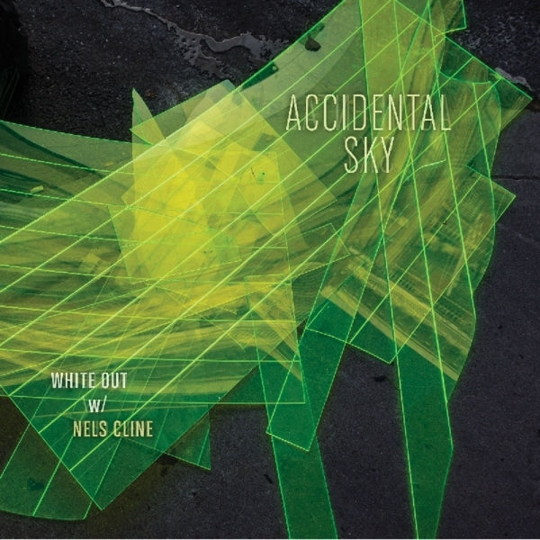 White Out/Nels Cline - Accidental Sky |  Vinyl LP | White Out/Nels Cline - Accidental Sky (LP) | Records on Vinyl
