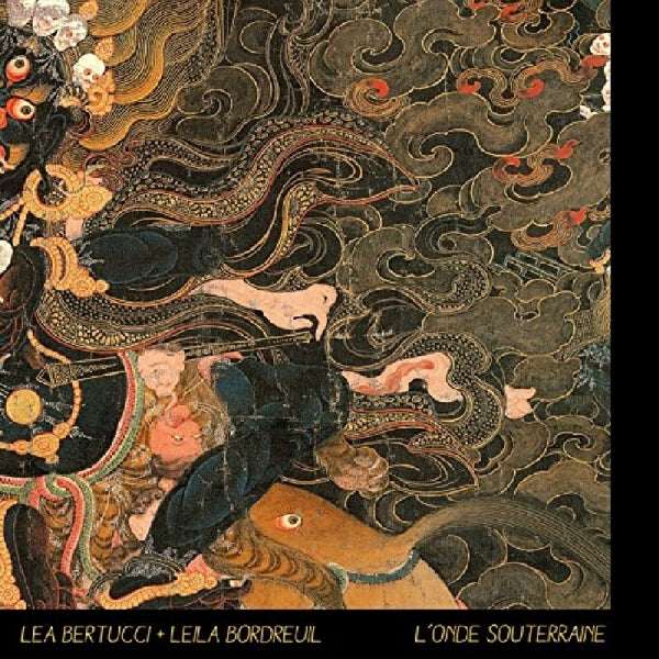 Lea Bertucci - L'onde Souterraine  |  Vinyl LP | Lea Bertucci - L'onde Souterraine  (LP) | Records on Vinyl
