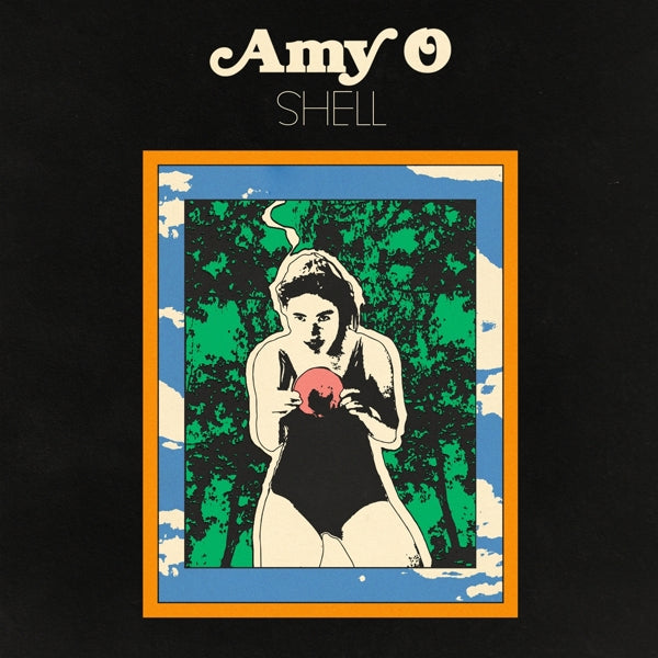  |  Vinyl LP | Amy O - Shell (LP) | Records on Vinyl