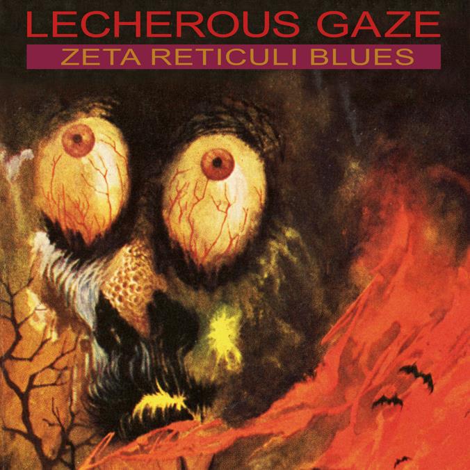 Lecherous Gaze - Zeta Reticuli Blues |  Vinyl LP | Lecherous Gaze - Zeta Reticuli Blues (LP) | Records on Vinyl