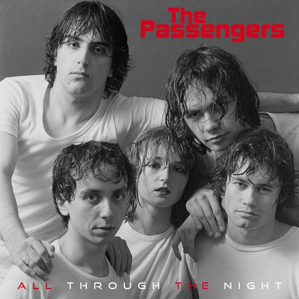Passengers - All Through The Night |  7" Single | Passengers - All Through The Night (7" Single) | Records on Vinyl