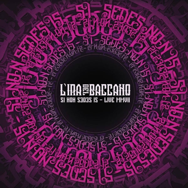  |  Vinyl LP | L'ira Del Baccano - Si Non Sedes is - Live Mmvii (2 LPs) | Records on Vinyl