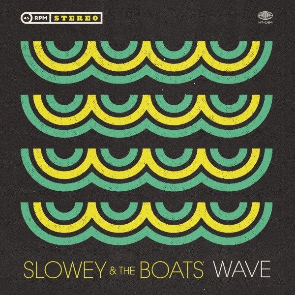  |  7" Single | Slowey and the Boats - Wave (Single) | Records on Vinyl